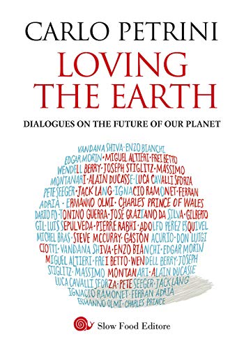 Imagen de archivo de Loving the Earth. Dialogues on the future of our planet (AsSaggi) a la venta por Raritan River Books