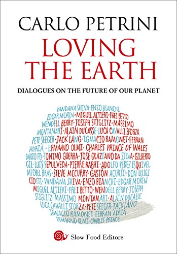 9788884993793: Loving the Earth. Dialogues on the future of our planet