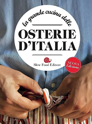9788884993946: La grande cucina delle osterie d'Italia (Slowbook)