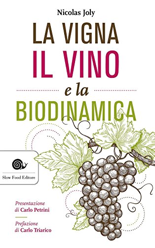 La vigna, il vino e la biodinamica (Paperback) - Nicolas Joly