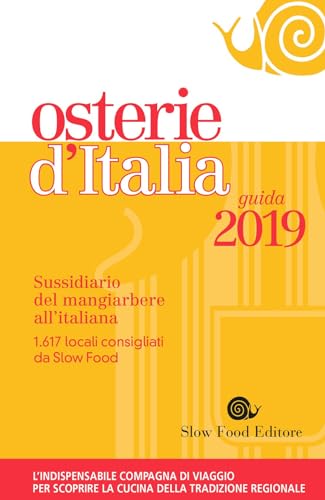 Stock image for Osterie d'Italia 2019. Sussidiario del mangiarbere all'italiana Bolasco, Marco and Signoroni, Eugenio for sale by Librisline