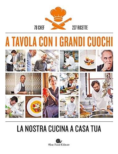 Beispielbild fr A Tavola Con I Grandi Cuochi. La Nostra Cucina a Casa Tua. Ediz. Illustrata zum Verkauf von libreriauniversitaria.it