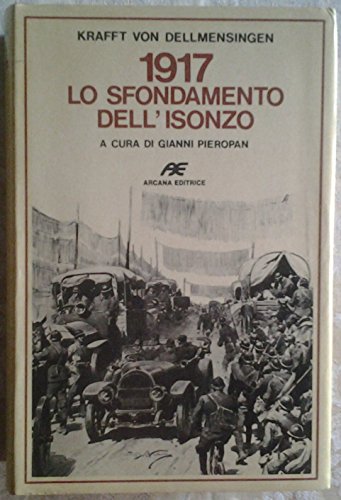 9788885008397: 1917: lo sfondamento dell'Isonzo