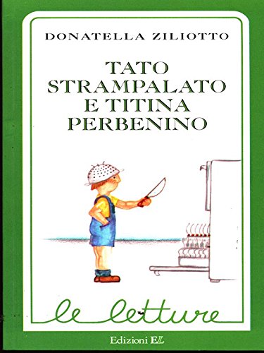 9788885012851: Tato Strampalato e Titina Perbenino