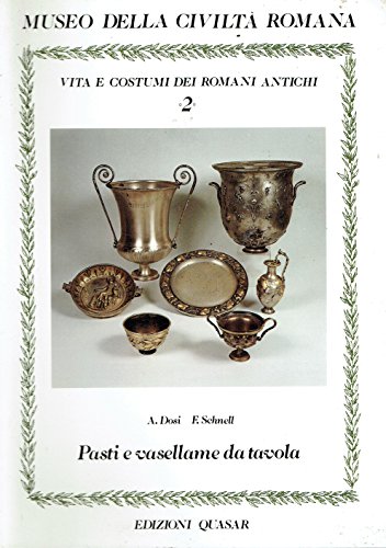 Imagen de archivo de PASTI E VASELLAME DA TAVOLA a la venta por FESTINA  LENTE  italiAntiquariaat