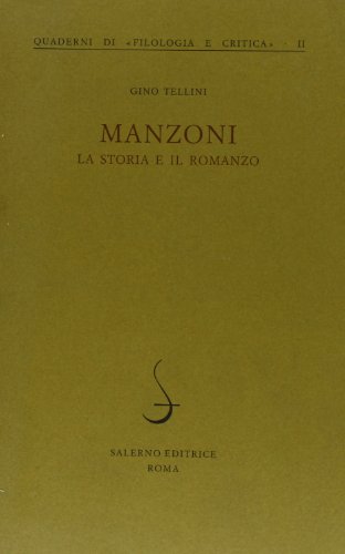 Beispielbild fr Manzoni: La Storia e Il Romanzo - Quaderni Di 'Filologia e Critica II (Volume 2) zum Verkauf von Anybook.com