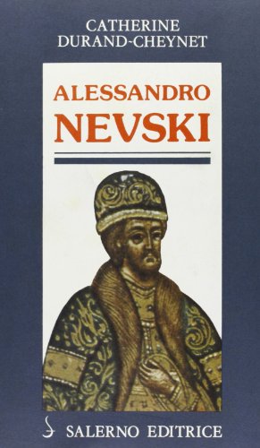 9788885026896: Alessandro Nevski' o il Sole della Russia