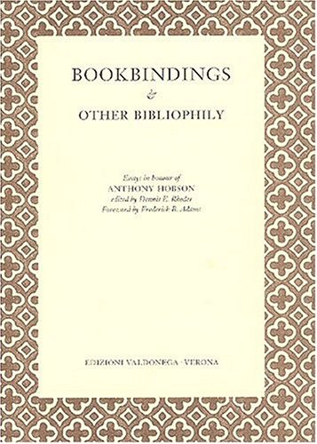 9788885033269: Bookbindings and other bibliophily: Essays in Honour of Anthony Hobson