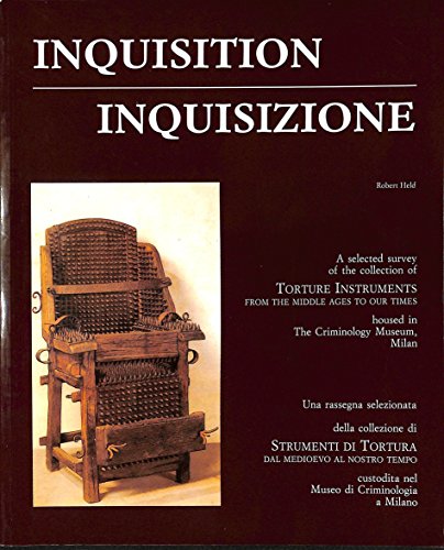 9788885035072: INQUISITION / INQUISICION. GuIa bilingue de la exposicion de Instrumentos de Tortura desde la Edad Media a la Epoca Industrial presentada en diversas ciudades europeas (1983-87)