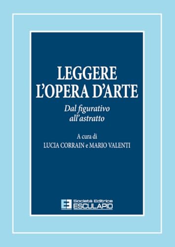 Stock image for Leggere l'opera d'arte. Dal figurativo all'astratto (Italian Edition) for sale by libreriauniversitaria.it