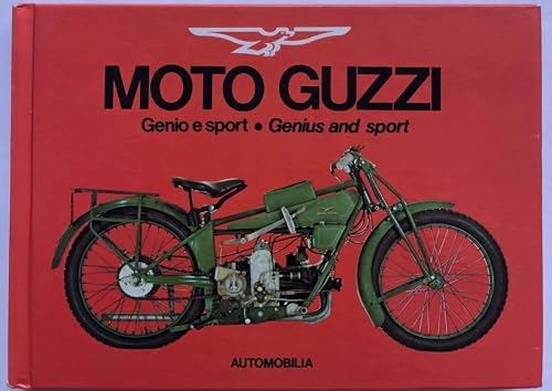 Stock image for Moto Guzzi: Genius and Sport for sale by Vintage Book Shoppe