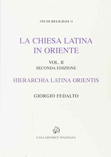 Stock image for La Chiesa Latina in Oriente. [Opera Completa]. for sale by libreriauniversitaria.it