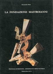 9788885074019: Fondazione Umberto Mastroianni (Arte)