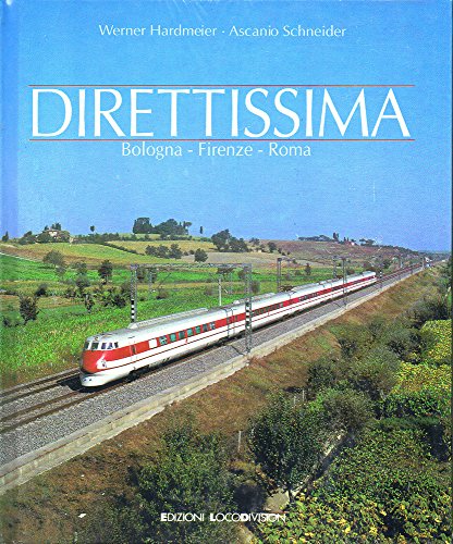 Stock image for Direttissima. Bologna-Firenze-Roma for sale by medimops