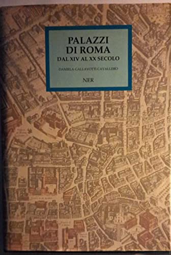 Beispielbild fr Palazzi di Roma: Dal XIV al XX Secolo zum Verkauf von Second Story Books, ABAA