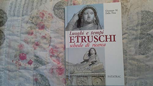 9788885089129: Luoghi e tempi etruschi