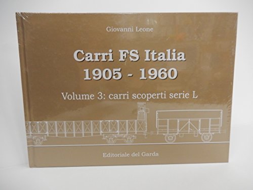 Stock image for Carri FS Italia 1905-1960. Carri coperti serie L (Vol. 3) Leone, Giovanni for sale by online-buch-de