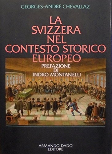 9788885115866: La Svizzera nel contesto storico europeo (Storia)