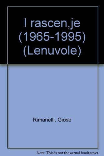 I rascenÄ±Ì€je (1965-1995) (Lenuvole) (Italian Edition) (9788885122932) by Rimanelli, Giose