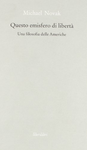 Beispielbild fr Questo emisfero di libert. Una filosofia delle Americhe (Oche del Campidoglio) zum Verkauf von medimops