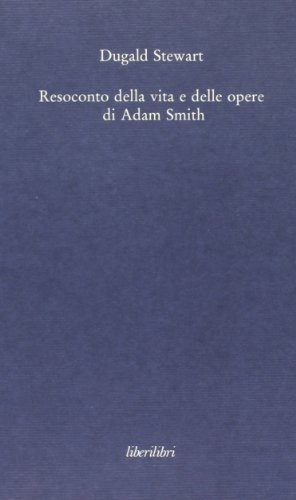 Imagen de archivo de Resoconto della vita e delle opere di Adam Smith a la venta por ThriftBooks-Atlanta