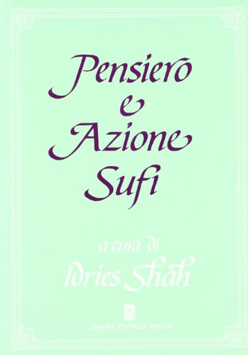 Stock image for Pensiero e azione sufi for sale by libreriauniversitaria.it