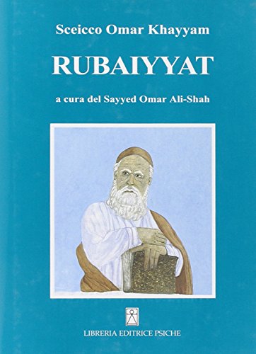Stock image for RUBAIYYAT; A CURA DEL SAYYED OMAR ALI-SHAH; Italian Edition; Edizione italiana * for sale by L. Michael