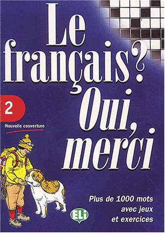 9788885148093: Le franais? Oui, merci. Per la Scuola media (Vol. 2) (Le Francais? Oui, Merci)