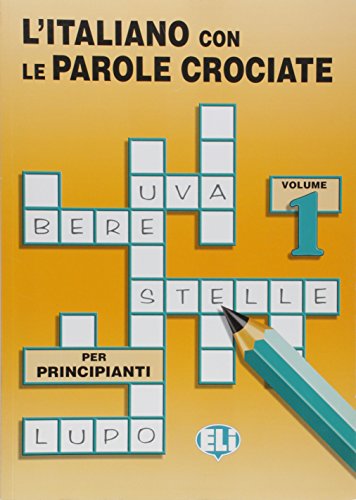 Stock image for L'Italiano Con Le Parole Crociate (Crossword Puzzle Book 1) for sale by GF Books, Inc.