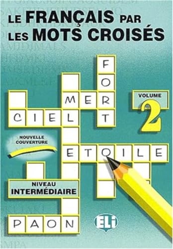 Stock image for Le Francais Par Les Mots Croises: Vol 2: Book 2 for sale by medimops