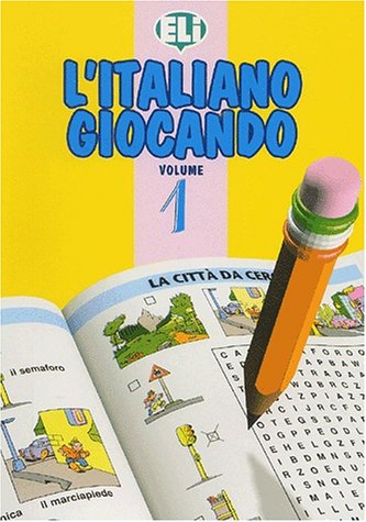 Stock image for L'Italiano Giocando (Easy Word Games in Five Languages, Book 1) (Italian Edition) for sale by Front Cover Books