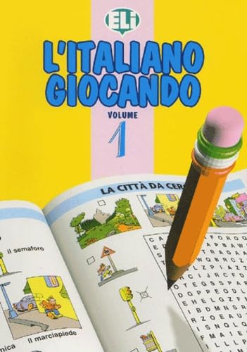 Stock image for L'Italiano Giocando (Easy Word Games in Five Languages, Book 1) (Italian Edition) for sale by GF Books, Inc.