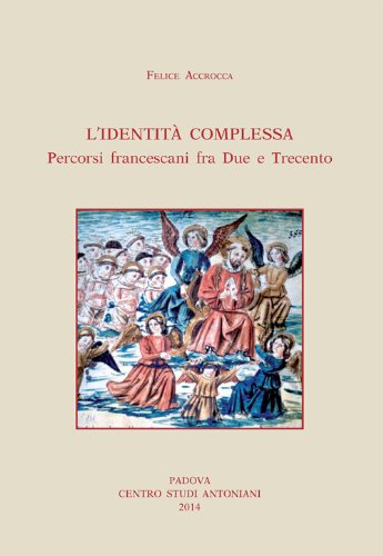 9788885155954: Identit complessa. Percorsi francescani fra due e trecento (Centro Studi Antoniani)