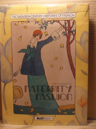 Beispielbild fr Maternity Fashion (The Twentieth Century Histories of Fashion) zum Verkauf von Silent Way Books