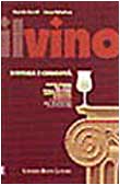 Imagen de archivo de Il Vino. Storia E Curiosit (Vol. 2) (Le Guide Pratiche Del Gambero Rosso) a la venta por Small World Books