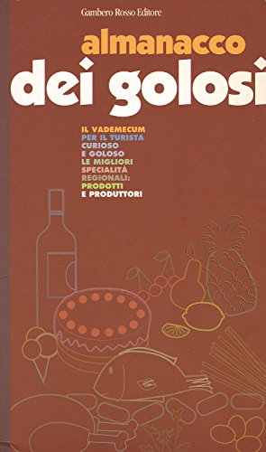 Stock image for Almanacco dei golosi (Guide nazionali) for sale by medimops