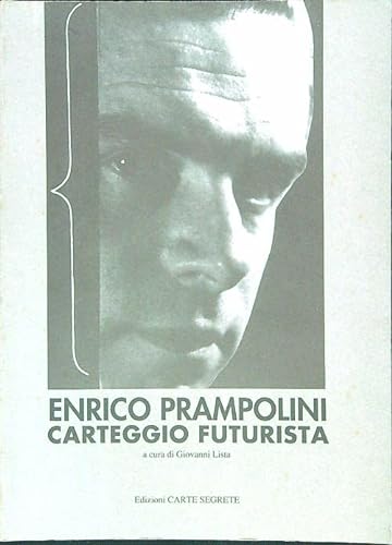 9788885203518: Enrico Prampolini: Carteggio futurista (Italian Edition)