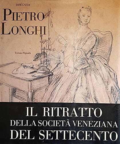 Stock image for Longhi - Disegni di Pietro Longhi for sale by Merigo Art Books