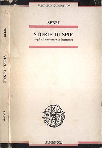 9788885224490: Storie di spie. Saggi sul Novecento in letteratura (Alea. Saggi)