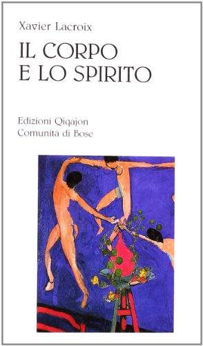 Imagen de archivo de Il corpo e lo spirito. Sessualit e vita cristiana (Sequela oggi) a la venta por medimops