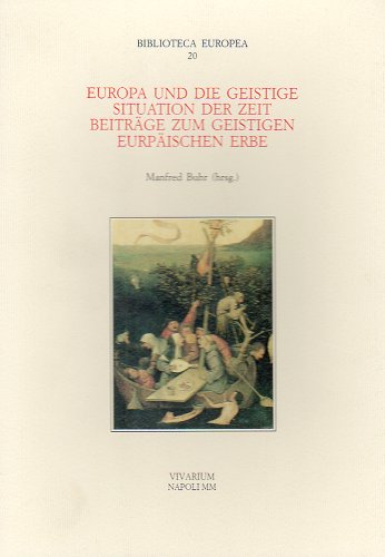 9788885239395: Europa und die Geistige Situation der Zeit. Beitrage zum Geistigen europische Erbe