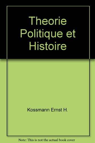 9788885239753: Theorie politique et histoire