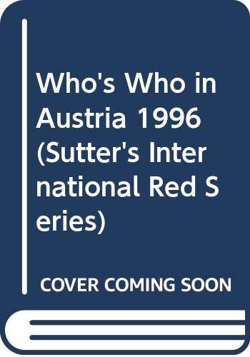 WHO'S WHO in Austria 11th edition 1996. Biographies, Companies, Institutions. - Colombo, Giancarlo (Ed.)