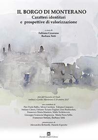 Stock image for Il borgo di Monterano : caratteri identitari e prospettive di valorizzazione for sale by Libreria gi Nardecchia s.r.l.
