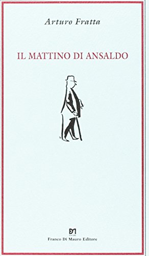 Beispielbild fr Il Mattino di Ansaldo (Cocumella) zum Verkauf von libreriauniversitaria.it