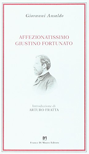 Beispielbild fr Affezionatissimo Giustino Fortunato zum Verkauf von libreriauniversitaria.it