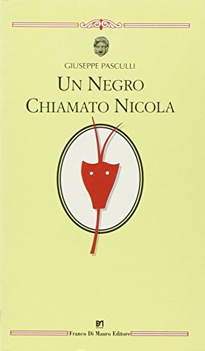 Beispielbild fr Un negro chiamato Nicola (Cocumella teatro) zum Verkauf von libreriauniversitaria.it