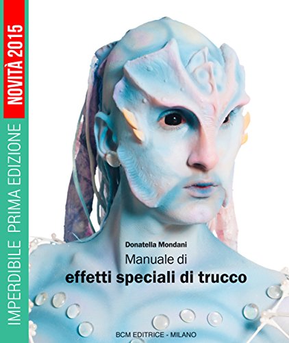 9788885278448: Manuale di effetti speciali di trucco