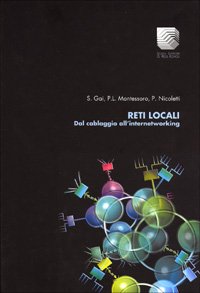 9788885280229: Reti locali. Dal cablaggio all'internetworking