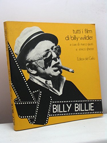 9788885282001: Billy Billie: Tutti i film di Billy Wilder (Italian Edition)